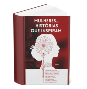 Livro: Mulheres... histórias que inspiram