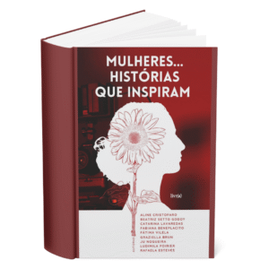 Livro: Mulheres... histórias que inspiram