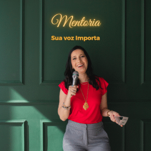 Mentoria: Sua Voz Importa